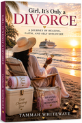 Girl, It’s Only a DIVORCE